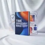 Time Management Mastery